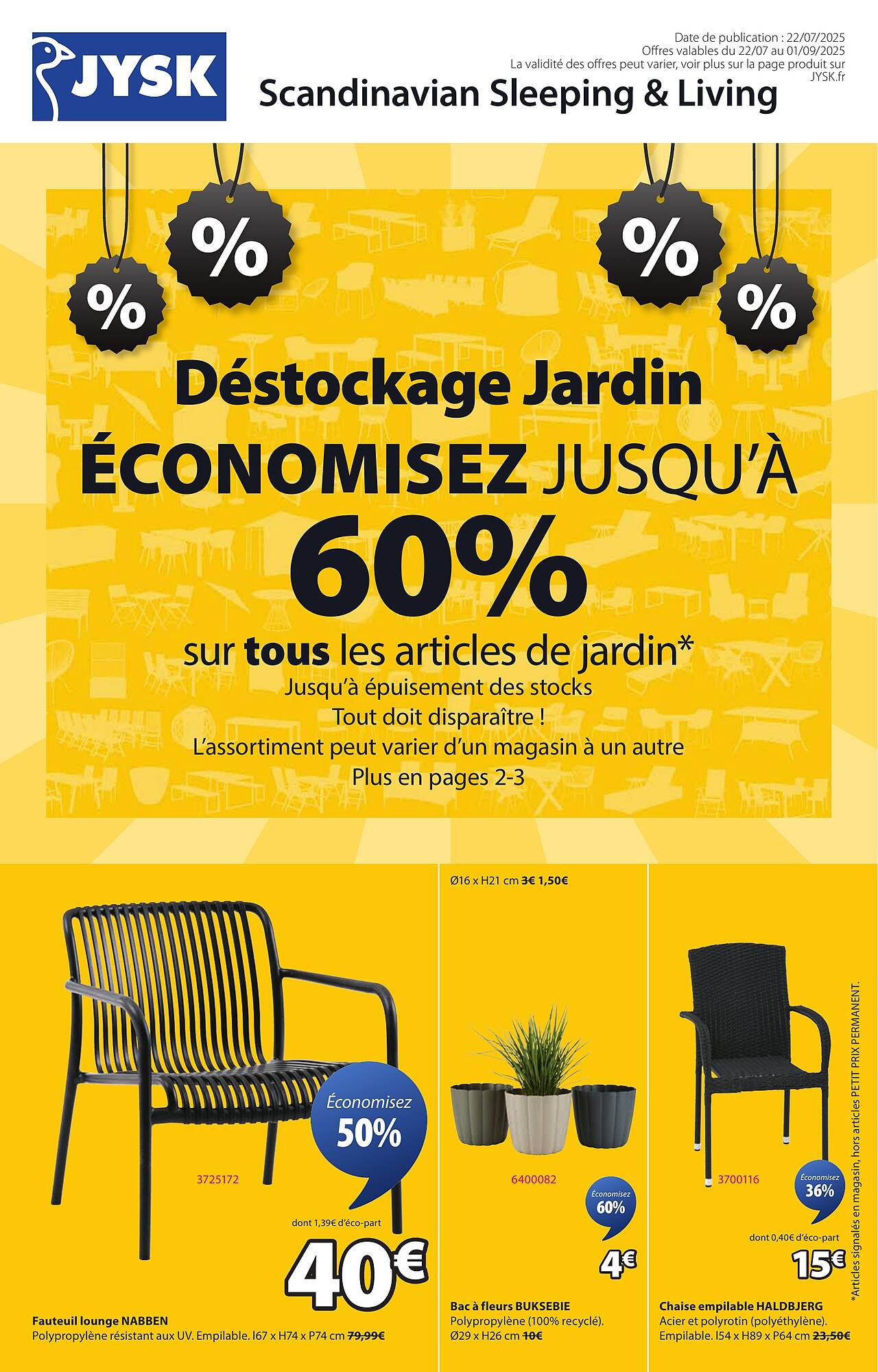 Du 22 juillet au 1er septembre