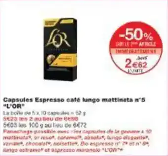 Capsules espresso café lungo mattinata nº5 l'or 