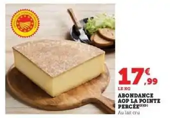 Abondance aop la pointe percée 