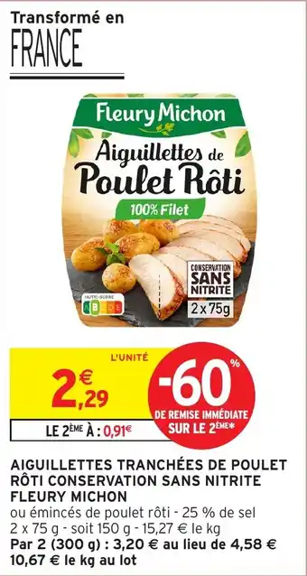Aiguillettes tranchées de poulet rôti conservation sans nitrite fleury michon 