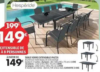 Table verre extensible piazza 