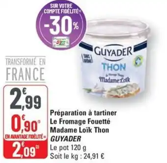 Préparation à tartiner le fromage fouetté madame loïk thon guyader 