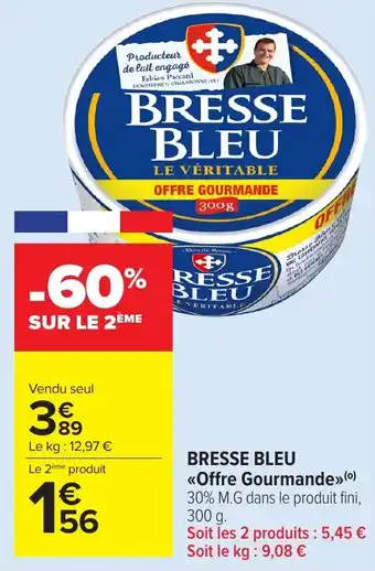 Bresse bleu «offre gourmande>